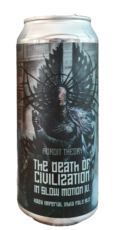 Death Of Civilization In Slow Motion IV par Adroit Theory | Hazy Imperial IPA